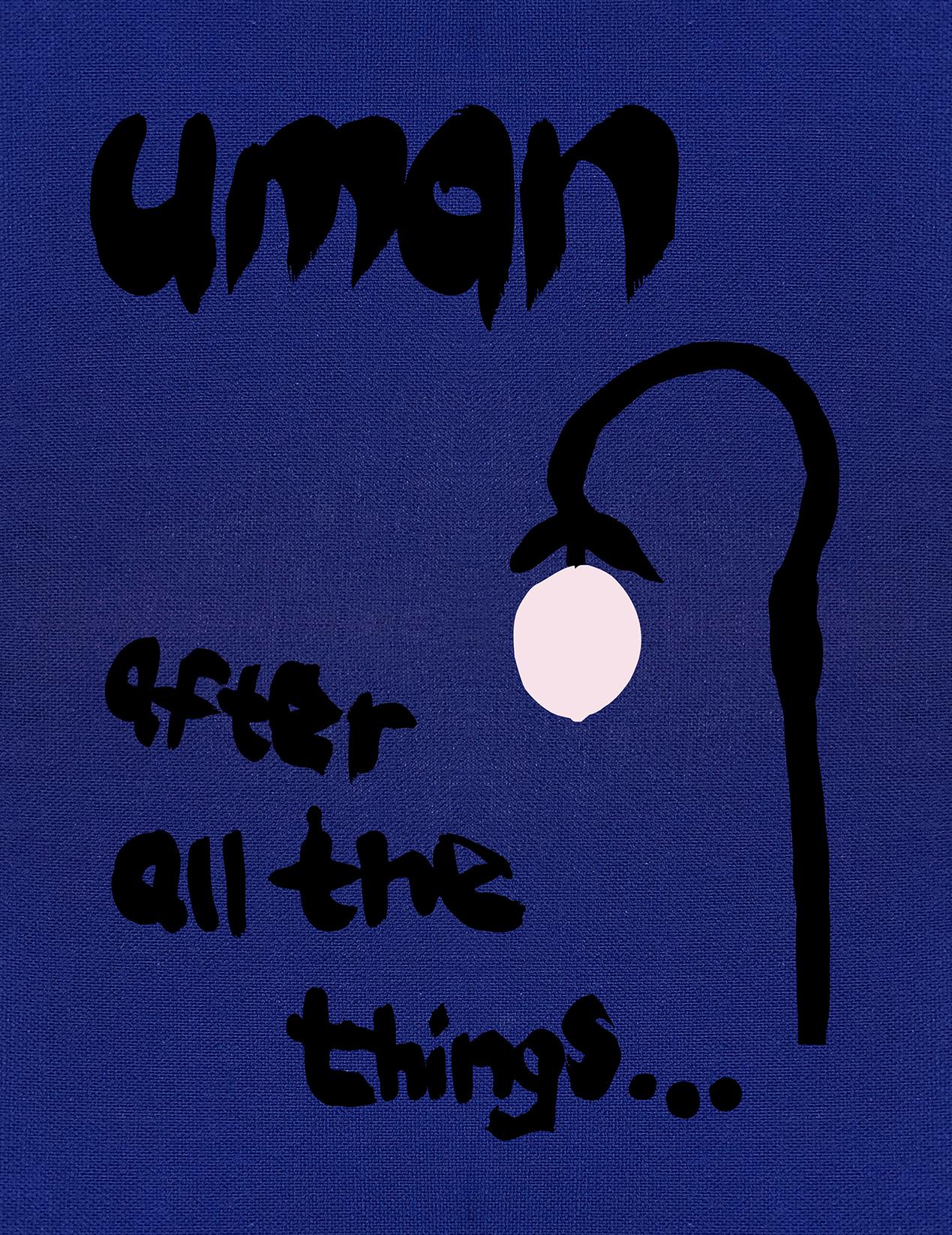 Uman: after all the things…