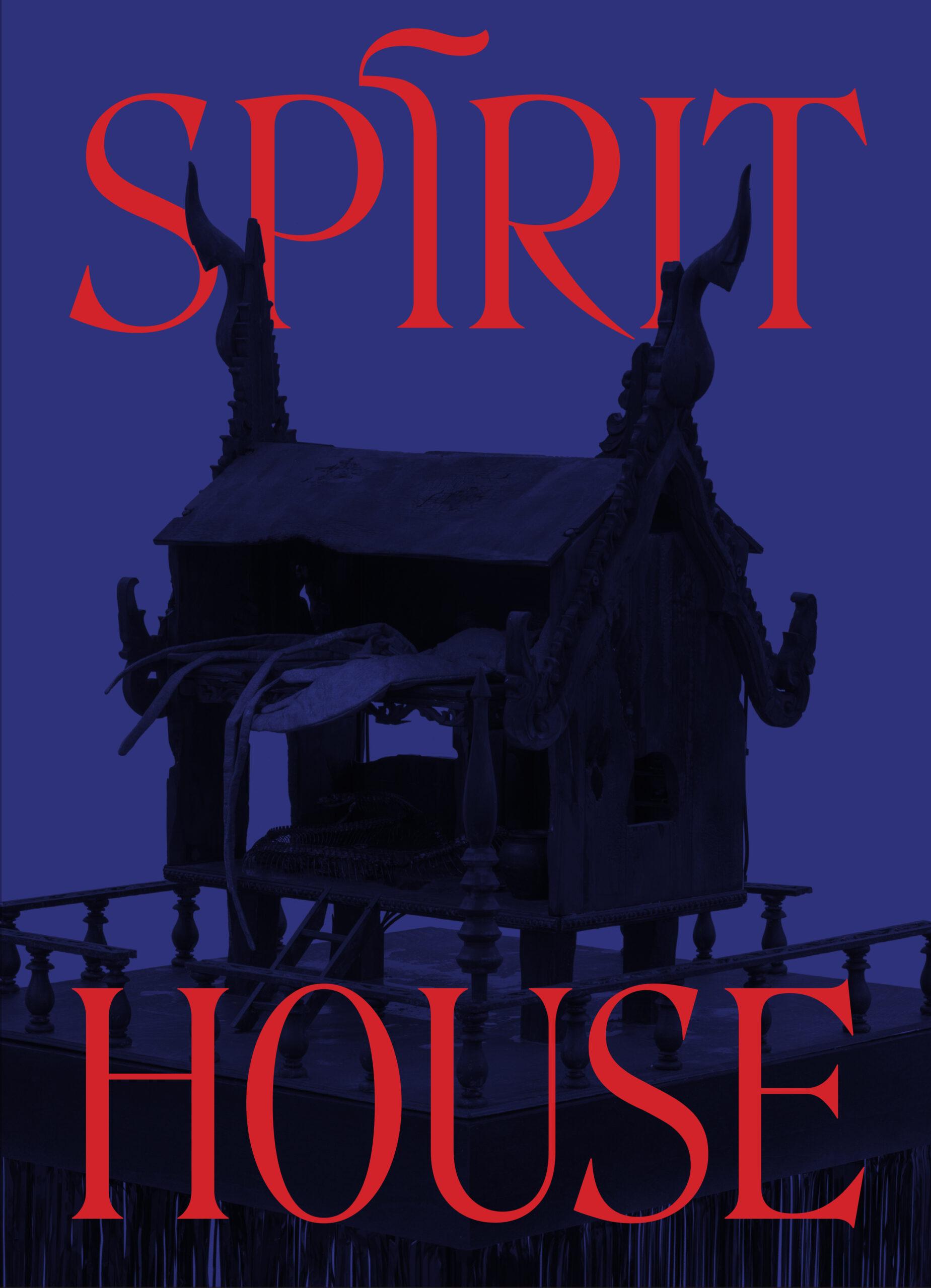 Spirit House: Hauntings in Contemporary Art of the Asian Diaspora