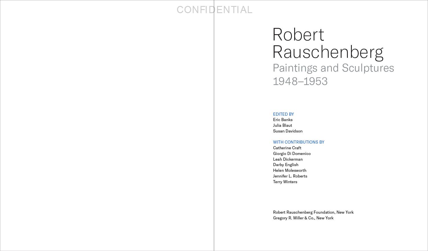 Robert Rauschenberg: Paintings and Sculptures, 1948-1953